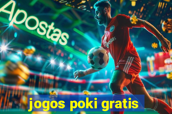 jogos poki gratis